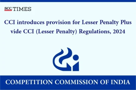 CCI (Lesser Penalty) Regulations 2024