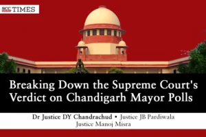 Chandigarh Mayor Polls Supreme Court Judgment
