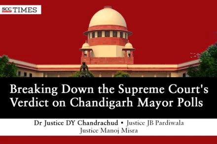 Chandigarh Mayor Polls Supreme Court Judgment