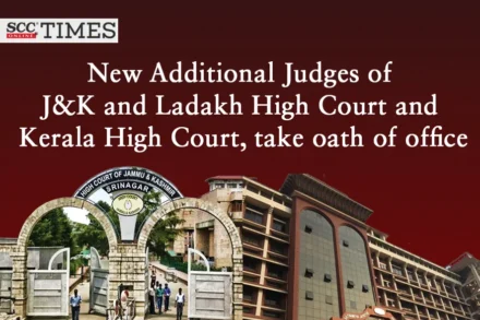 Additional Judges J&K and Ladakh HC Kerala HC