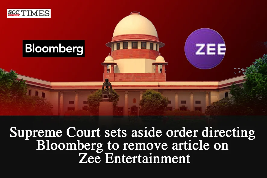Bloomberg to remove article on Zee Entertainment