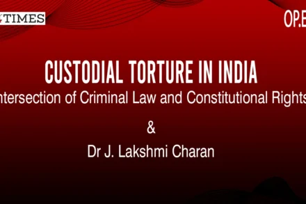Custodial Torture in India