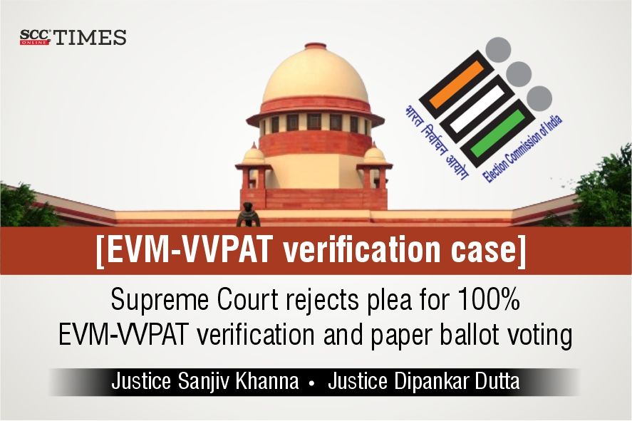 100% EVM-VVPAT verification rejected
