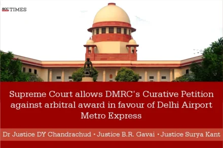 DMRC’s Curative Petition
