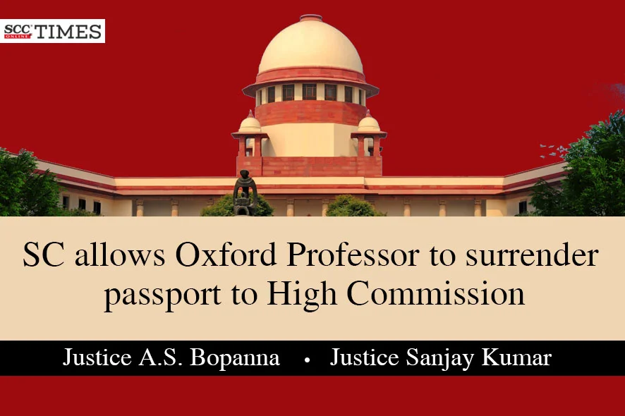 Oxford Professor to surrender passport to Indian High Commission