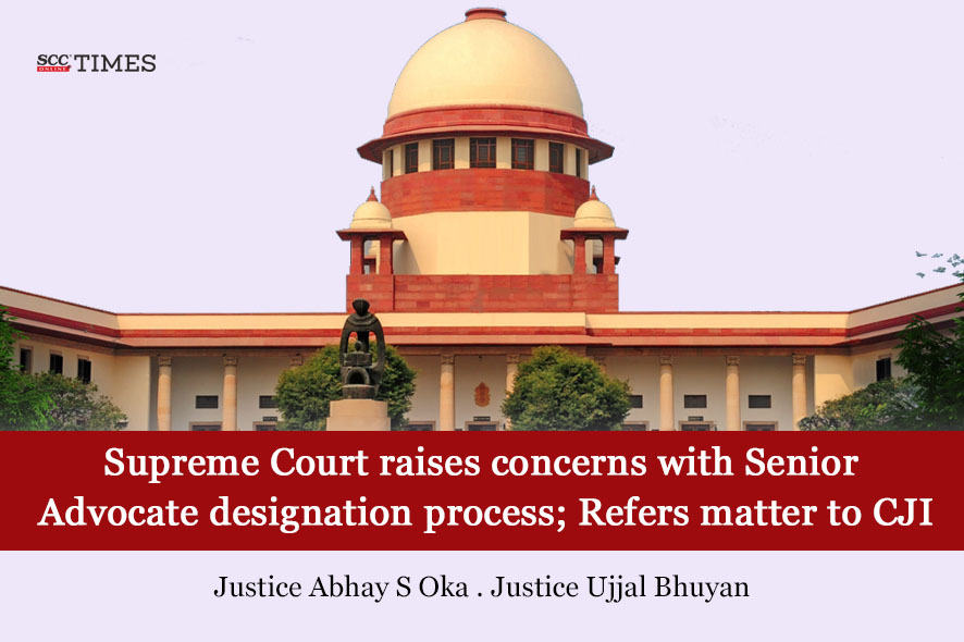 Supreme Court reviews Senior Advocate selection.