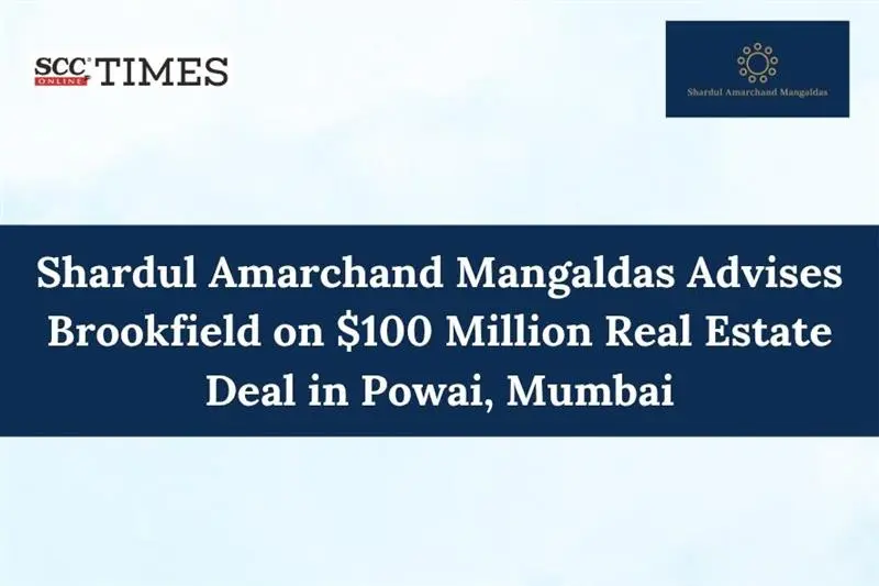 Brookfield Powai $100 million real estate deal