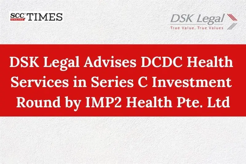 DSK Legal advises DCDC Health Services