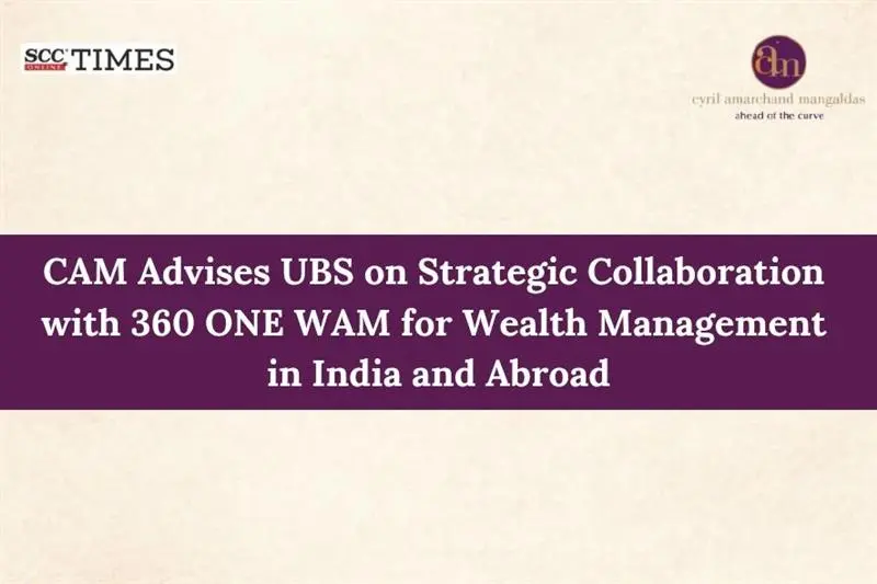 Cyril Amarchand Advises UBS