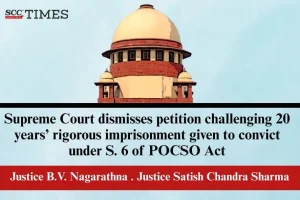 20-year rigorous imprisonment under POCSO