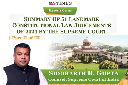 Landmark Constitutional Law Judgments 2024