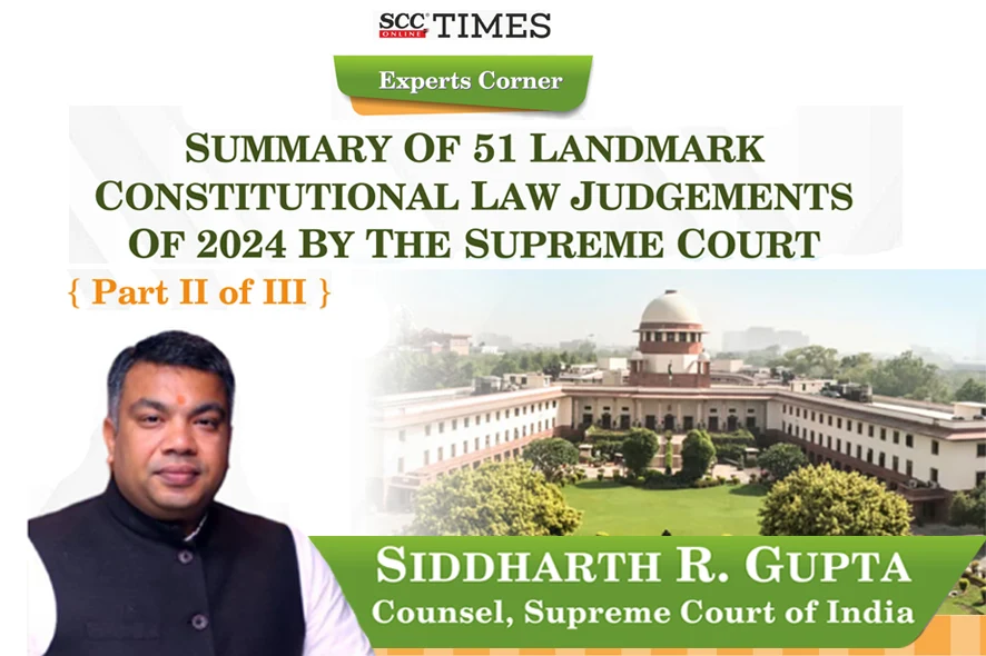 Landmark Constitutional Law Judgments 2024
