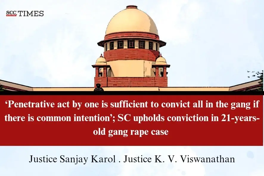 Penetrative Act Gang Rape Conviction