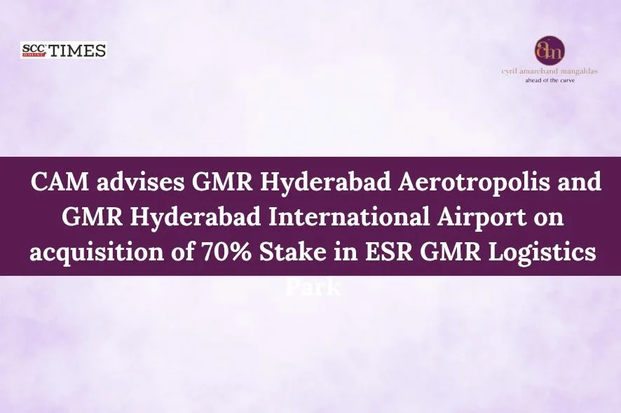 Cyril Amarchand Mangaldas GMR Hyderabad
