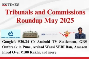 Tribunal and Commission Roundup May 2025