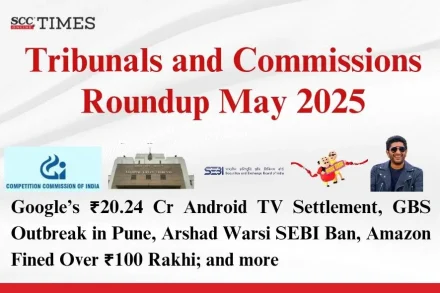 Tribunal and Commission Roundup May 2025