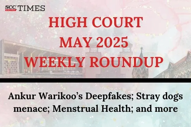 High Court Weekly Roundup