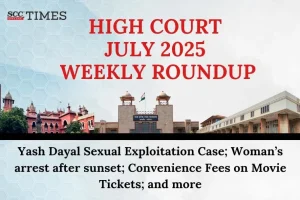 High Court Weekly Roundup