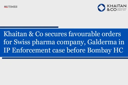Khaitan & Co Galderma IP enforcement