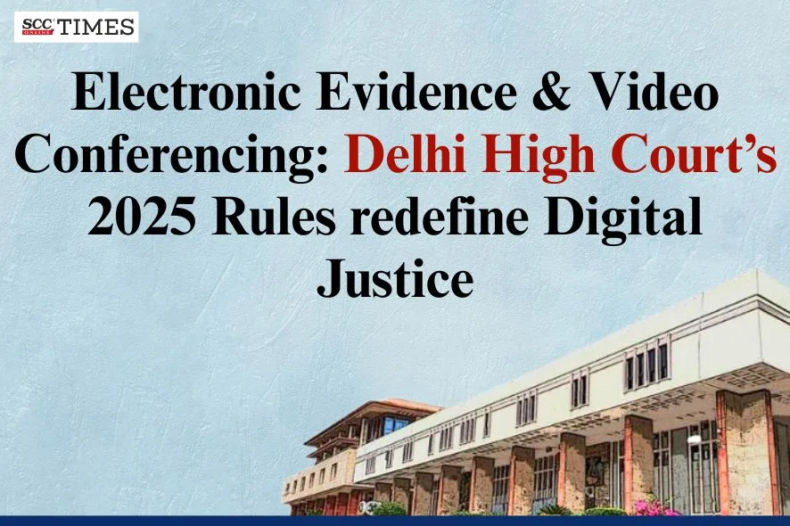 electronic evidence and video conferencing