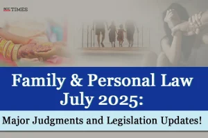 Family and Personal Law July 2025