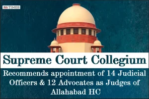14 JOs & 12 Advocates recommended as Judges