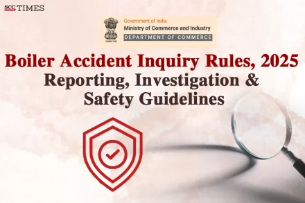 Boiler Accident Inquiry Rules 2025