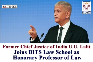 Justice U.U. Lalit BITS Law School