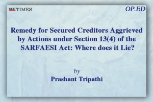 Secured Creditors Remedy under SARFAESI Act