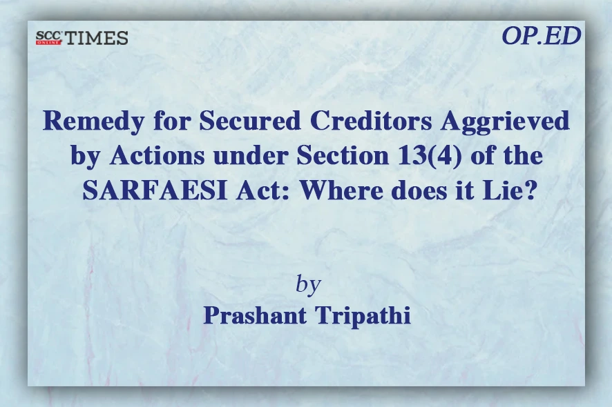 Secured Creditors Remedy under SARFAESI Act