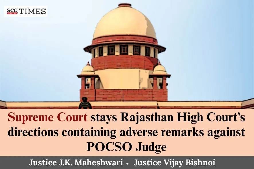 Supreme Court stay on Rajasthan HC adverse remarks