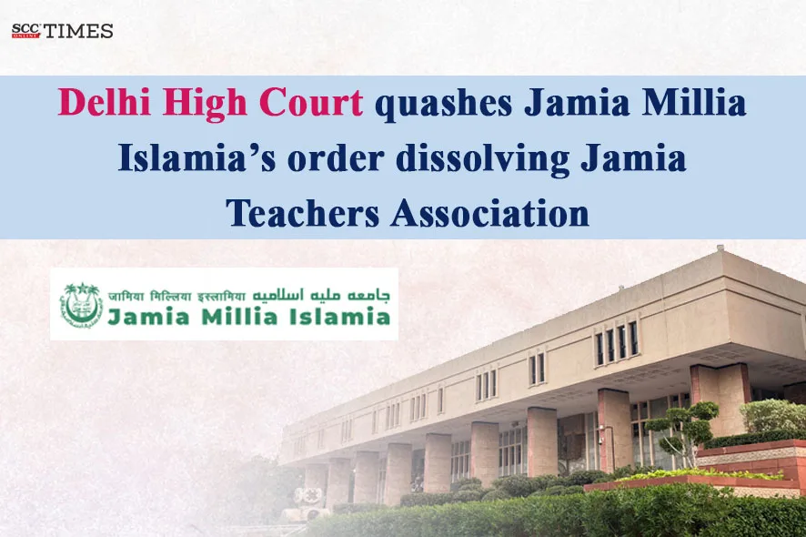 Jamia Teachers Association's dissolution