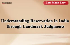 Understanding Reservation in India through Landmark Judgments