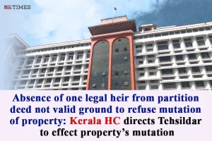 Legal heir's absence no ground to refuse mutation of property