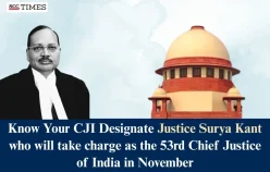 Know Your CJI Designate Justice Surya Kant who will take charge as the 53rd Chief Justice of India in November
