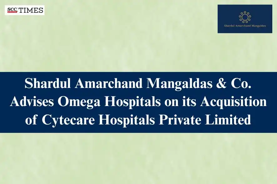 Omega Hospitals Cytecare Acquisition