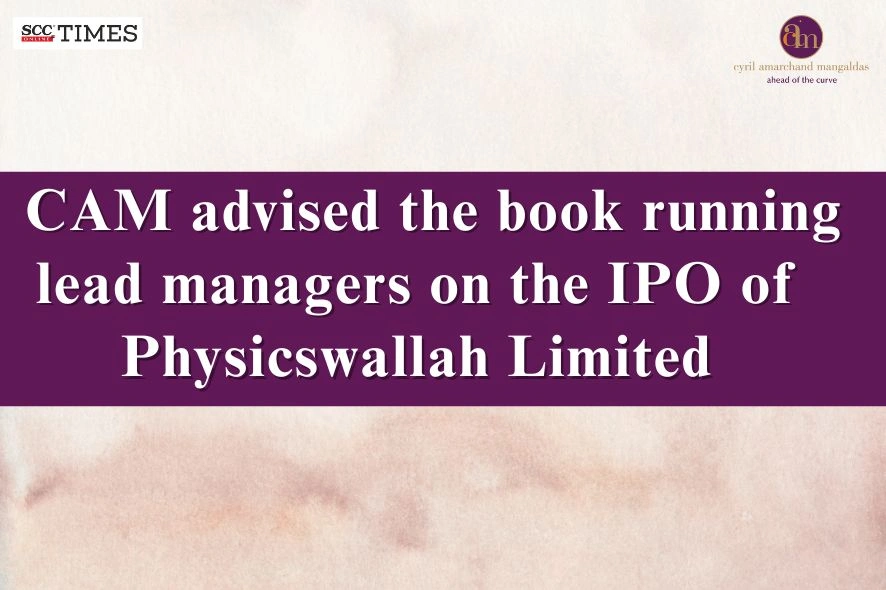 CAM advises on Physicswallah IPO