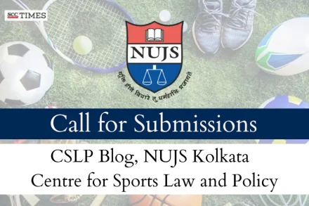 CSLP NUJS Sports Law Blog Call for Submissions