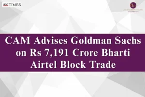 Goldman Sachs Airtel CAM Deal