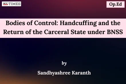 Handcuffing under BNSS