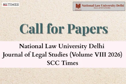 Journal of Legal Studies NLU Delhi Call for Papers 2026