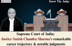 Know Thy Judge | Supreme Court of India: Justice Satish Chandra Sharma’s remarkable career trajectory & notable judgments