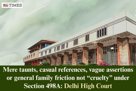 Mere taunts not cruelty under Section 498A