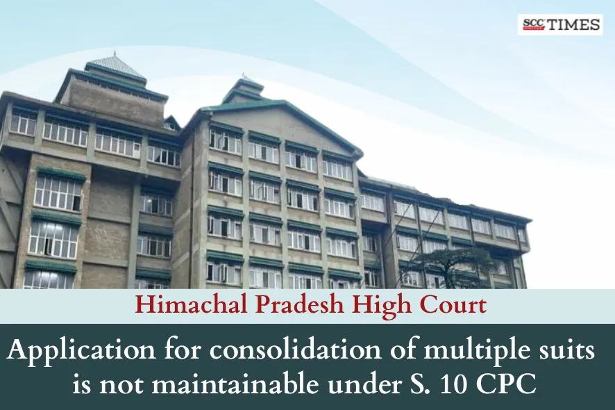 consolidation of suits under Section 10