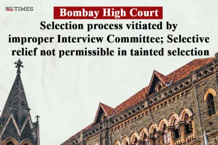 improper Interview Committee vitiates selection