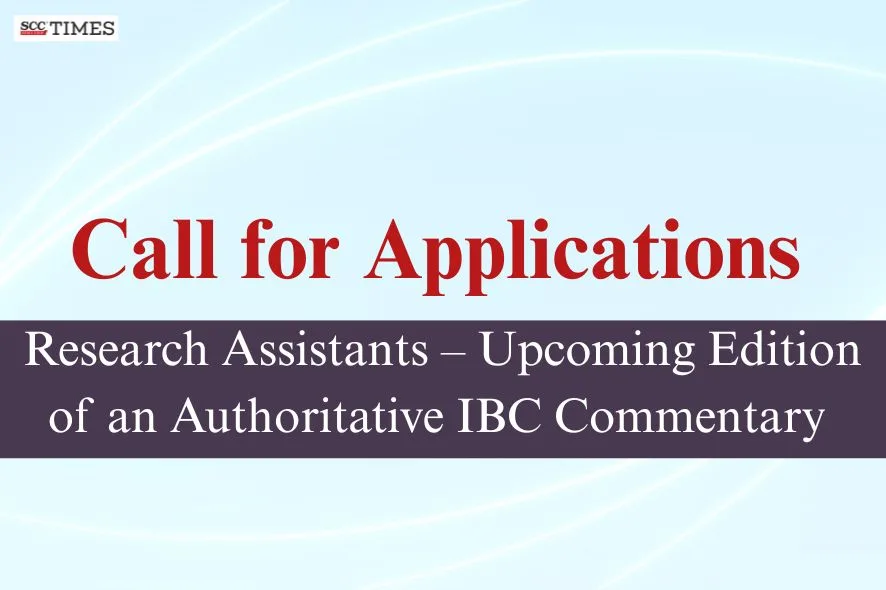 Call for Research Assistant – Insolvency and Bankruptcy Code