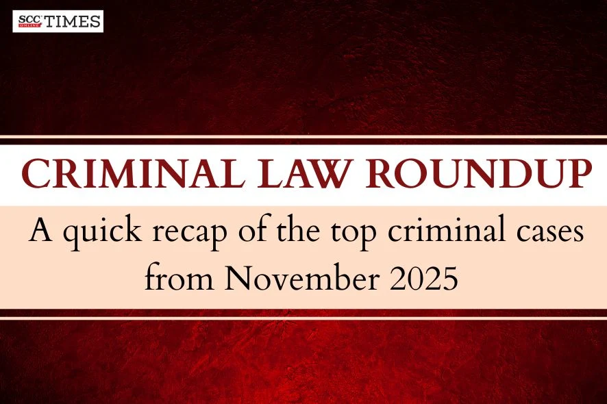 Criminal Law Roundup November 2025