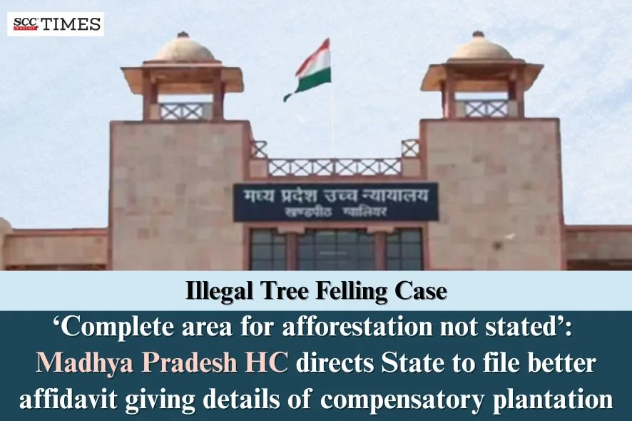 Illegal Tree Felling Case