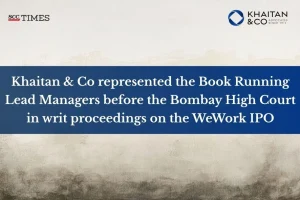 Khaitan & Co WeWork IPO proceedings