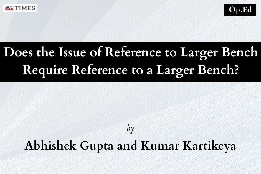 Reference to Larger Bench Supreme Court